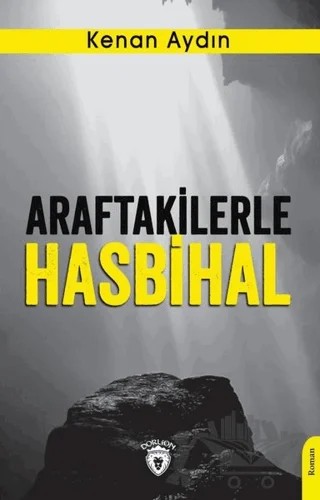 Araftakilerle Hasbihal – Kenan Aydın – Dorlion Yayınları kitap kapağı
