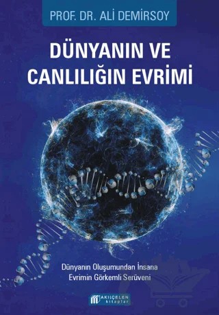 Dünyanın ve Canlılığın Evrimi – Ali Demirsoy – Akıl Çelen Kitaplar kitap kapağı
