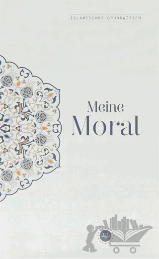 Islamisches Grundwissen Menie Moral Temel İslam Bilgileri Ahlakım Almanca – Kolektif – Diyanet İşleri Başkanlığı kitap kapağı
