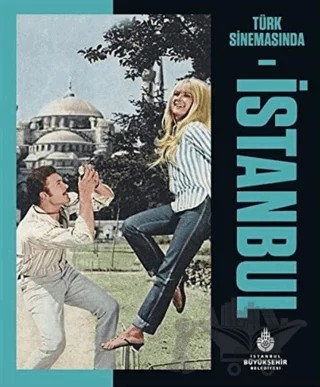 Türk Sinemasında İstanbul – Kolektif – İBB Yayınları kitap kapağı