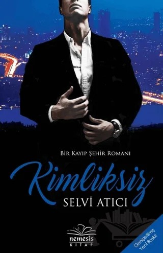 Kimliksiz (Ciltli) – Selvi Atıcı – Nemesis Kitap kitap kapağı