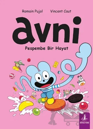 Avni - Pespembe Bir Hayat – Romain Pujol, vincent caut – Büyülü Fener Yayınları kitap kapağı