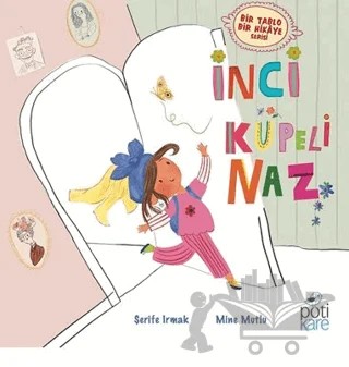 İnci Küpeli Naz – Şerife Irmak – Pötikare Yayıncılık kitap kapağı