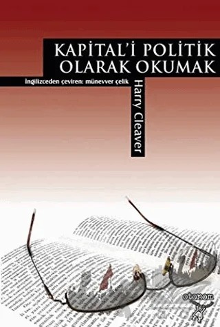 Kapital’i Politik Olarak Okumak – Harry Cleaver – Otonom Yayıncılık kitap kapağı