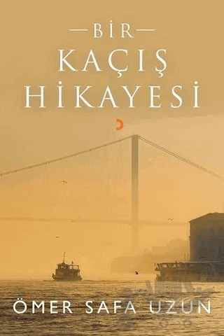 Bir Kaçış Hikayesi – Ömer Safa Uzun – Cinius Yayınları kitap kapağı