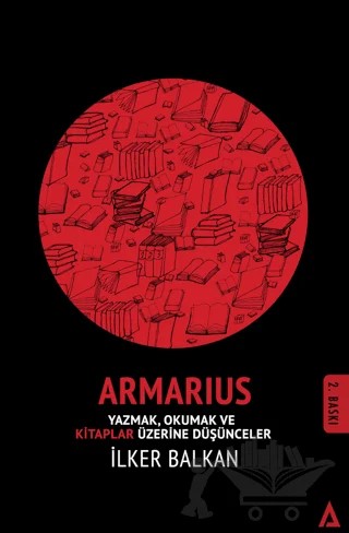Armarius - Yazmak Okumak ve Kitaplar Üzerine Düşünceler – İlker Balkan – Kanon Kitap kitap kapağı