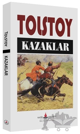 Kazaklar – Lev Nikolayeviç Tolstoy – Katip Yayınları kitap kapağı