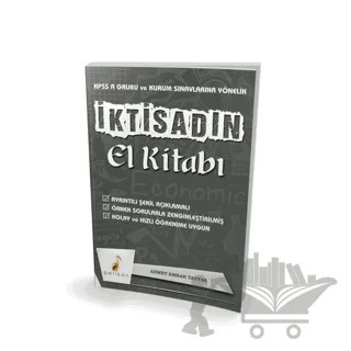 İktisadın El Kitabı KPSS A ve Kurum Sınavlarına Yönelik Konu Anlatımlı – Ahmet Emrah Tayyar – Pelikan Tıp Teknik Yayıncılık kitap kapağı