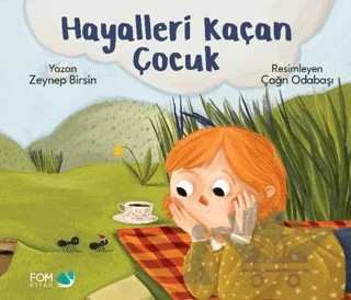 Hayalleri Kaçan Çocuk – Zeynep Birsin – FOM Kitap kitap kapağı