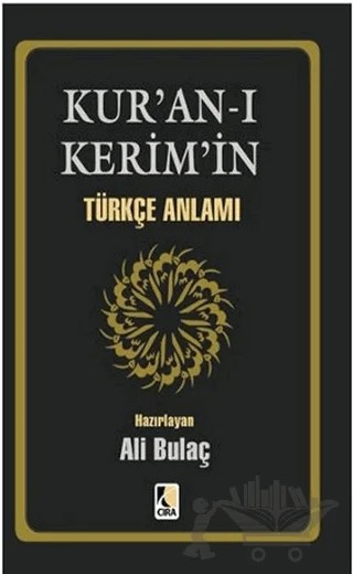 Kur’an- ı Kerim’in Türkçe Anlamı – Kolektif – Çıra Yayınları kitap kapağı