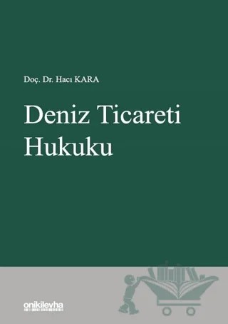 Deniz Ticareti Hukuku – Hacı Kara – On İki Levha Yayınları kitap kapağı