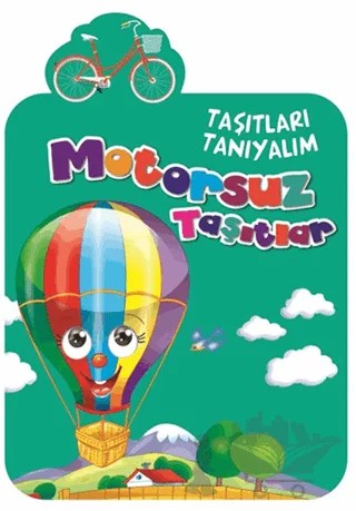 Motorsuz Taşıtlar Boyama Zamanı - Taşıtları Tanıyalım – Mehmet Baltaoğlu – Timaş Çocuk kitap kapağı