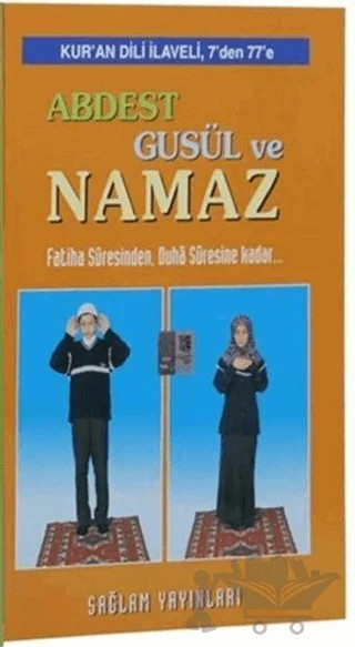 Abdest, Gusül ve Namaz Kur'an Dili ElifBası Kod: 015 – Kolektif – Sağlam Yayınevi kitap kapağı
