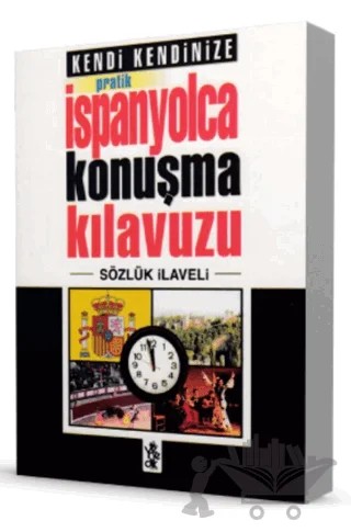 Pratik İspanyolca Konuşma Kılavuzu - Sözlük İlaveli – Kolektif – Venedik Yayınları kitap kapağı