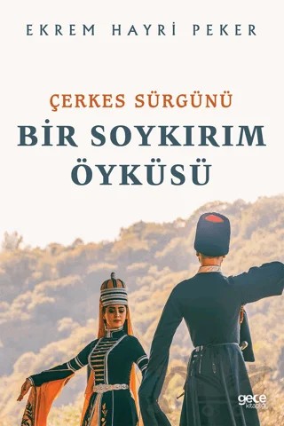 Çerkes Sürgünü – Ekrem Hayri Peker – Gece Kitaplığı kitap kapağı
