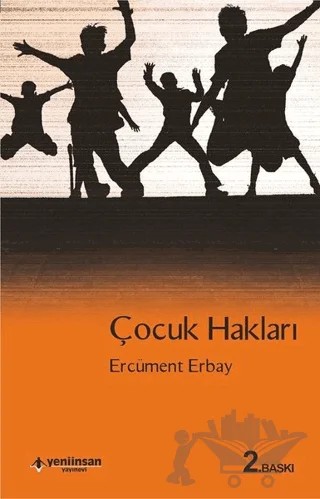 Çocuk Hakları – Ercüment Erbay – Yeni İnsan Yayınevi kitap kapağı