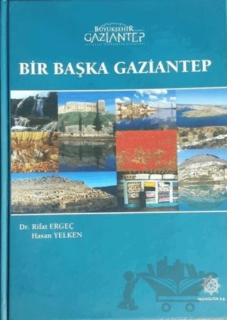 Bir Başka Gaziantep – Hasan Yelken, Rifat Ergeç – Gazi Kültür A.Ş. Yayınları kitap kapağı