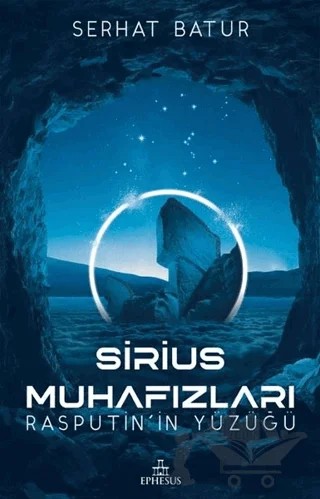 Sirius Muhafızları Rasputin’in Yüzüğü – Serhat Batur – Ephesus Yayınları kitap kapağı