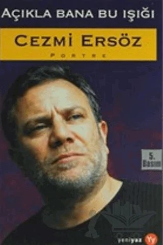 Açıkla Bana Bu Işığı – Cezmi Ersöz – Yeniyaz Yayınları kitap kapağı
