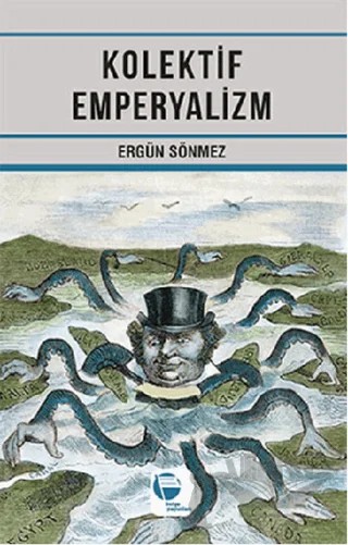Kolektif Emperyalizm – Ergün Sönmez – Belge Yayınları kitap kapağı