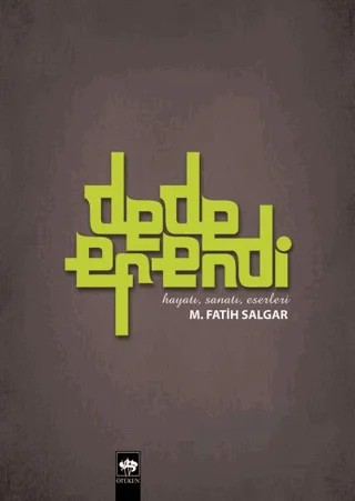 Dede Efendi – M. Fatih Salgar – Ötüken Neşriyat kitap kapağı