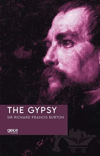 The Gypsy – Sir Richard Francis Burton – Gece Kitaplığı kitap kapağı