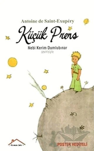 Küçük Prens (Poster Hediyeli) – Antoine de Saint-Exupery – Kırmızı Çatı Yayınları kitap kapağı