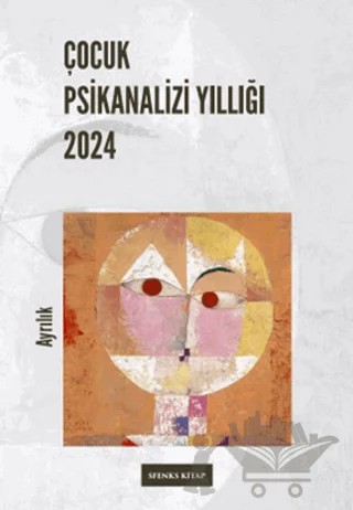 Çocuk Psikanalizi Yıllığı 2024 – Kolektif – Sfenks Kitap kitap kapağı