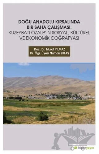 Doğu Anadolu Kırsalında Bir Saha Çalışması – Murat Yılmaz, Numan Ertaş – Hiperlink Yayınları kitap kapağı