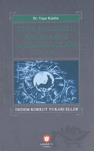 Türk Kültürlü Halklarda Halk İnançları 5-6 – Yaşar Kalafat – Lalezar Kitabevi kitap kapağı