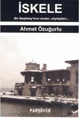 İskele – Ahmet Özuğurlu – Parşömen Yayınları kitap kapağı