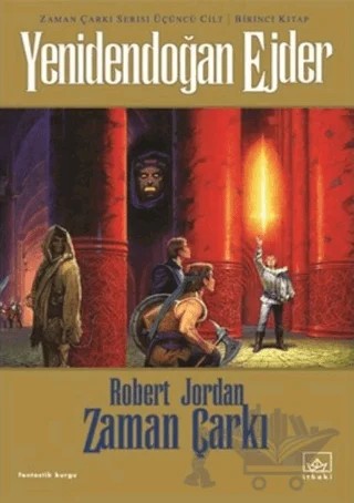 Zaman Çarkı 3. Cilt: Yenidendoğan Ejder 2. Kitap – Robert Jordan – İthaki Yayınları kitap kapağı