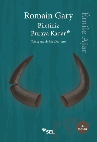 Biletiniz Buraya Kadar – Romain Gary – Sel Yayıncılık kitap kapağı