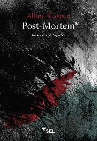 Post-Mortem – Albert Caraco – Sel Yayıncılık kitap kapağı