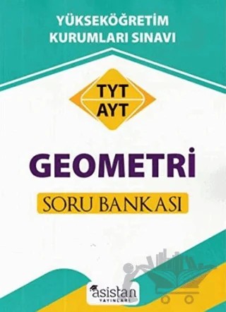 TYT AYT Geometri Soru Bankası – Kolektif – Asistan Yayınları kitap kapağı