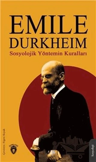 Sosyolojik Yöntemin Kuralları – Emile Durkheim – Dorlion Yayınları kitap kapağı