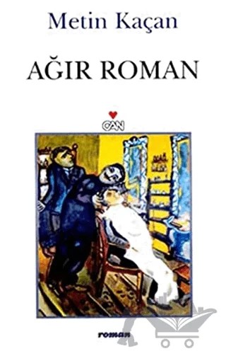 Ağır Roman – Metin Kaçan – Can Yayınları kitap kapağı