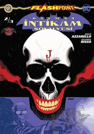Batman İntikam Şövalyesi Sayı 2 - Flashpoint – Brian Azzarello – JBC Yayıncılık kitap kapağı