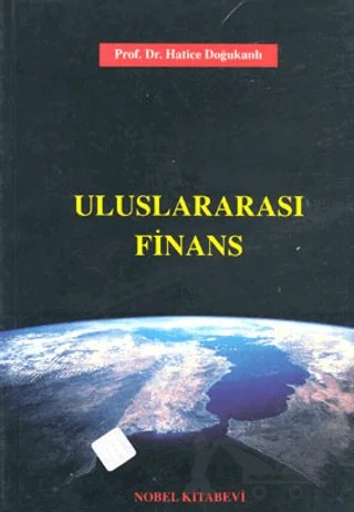 Uluslararası Finans – Hatice Doğukanlı – Adana Nobel Kitabevi kitap kapağı