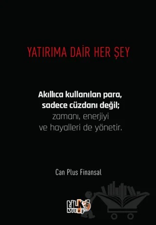 Yatırıma Dair Her Şey – Can Plus Finansal – Tilki Kitap kitap kapağı