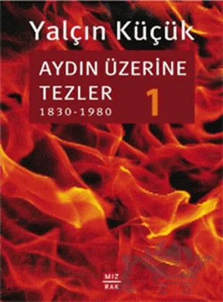Aydın Üzerine Tezler 1 – Yalçın Küçük – Mızrak Yayıncılık kitap kapağı