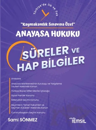 Anayasa Hukuku Süreler ve Hap Bilgiler - Kaymakamlık Sınavına Özel – Sami Sönmez – Temsil Kitap kitap kapağı