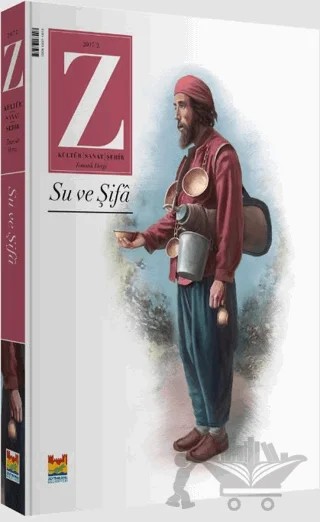Z Dergisi Su ve Şifa: Tematik Mevsimlik Kültür, Sanat, Şehir Dergisi Sayı: 2 – Z Dergi kitap kapağı