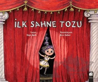 İlk Sahne Tozu – Ezgi Berk – Final Kültür Sanat Yayınları kitap kapağı