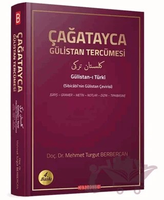 Çağatayca Gülistan Tercümesi – Mehmet Turgut Berbercan – Bilgeoğuz Yayınları kitap kapağı