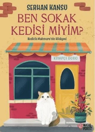 Ben Sokak Kedisi Miyim? – Serhan Kansu – Masalperest kitap kapağı