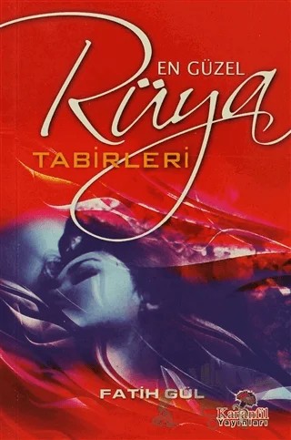 En Güzel Rüya Tabirleri – Fatih Gül – Karanfil Yayınları kitap kapağı