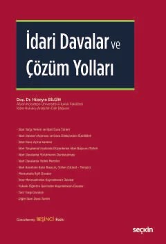 İdari Davalar ve Çözüm Yolları – Hüseyin Bilgin – Seçkin Yayıncılık kitap kapağı