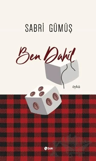 Ben Dahil – Sabri Gümüş – Şule Yayınları kitap kapağı