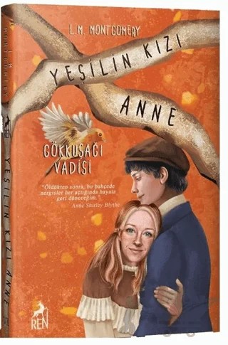 Yeşilin Kızı Anne 7 - Gökkuşağı Vadisi – L. M. Montgomery, Lucy Maud Montgomery – Ren Kitap kitap kapağı